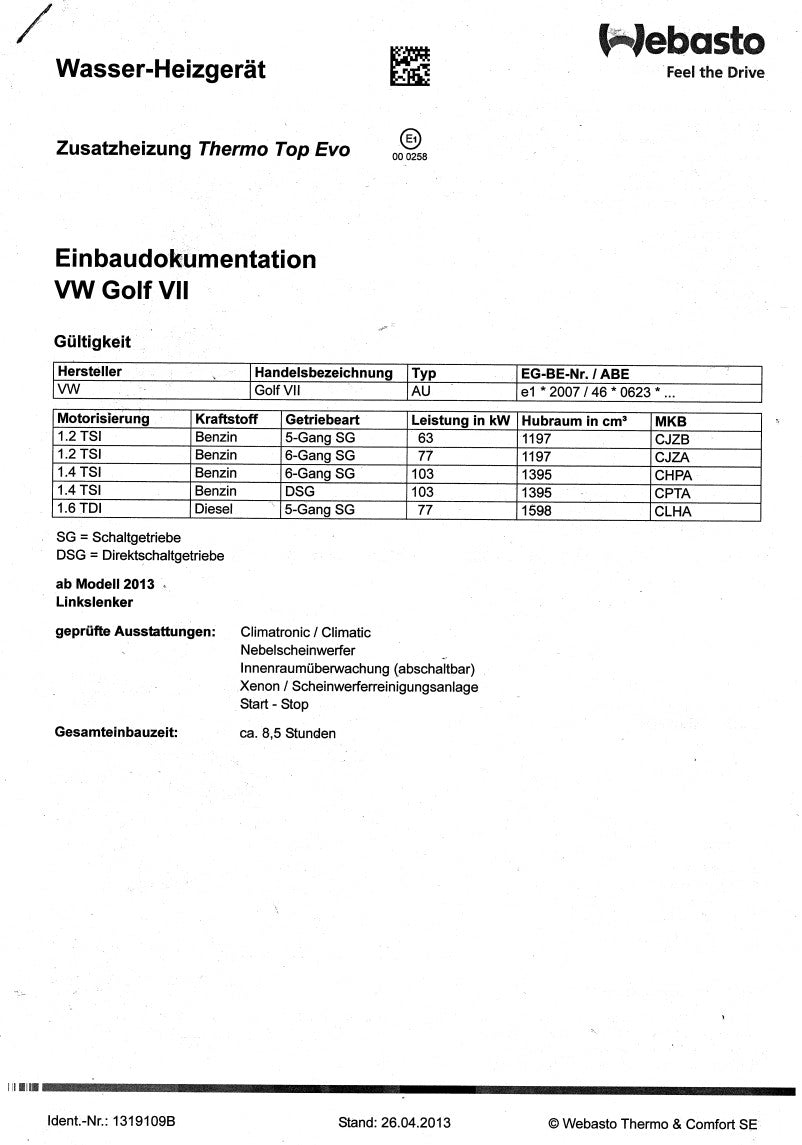 Webasto fahrzeugspezifischer Einbausatz Golf VII 1319108A